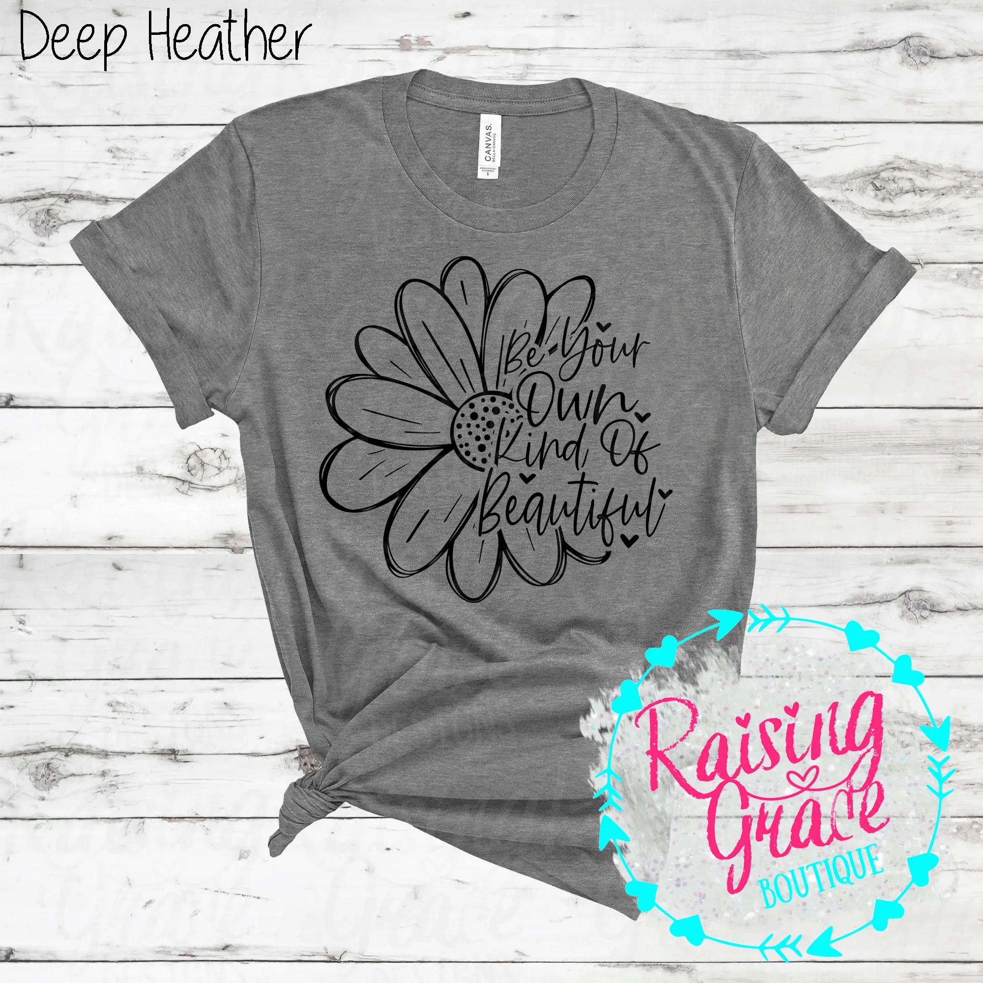 Be Your Own Kind of Beautiful T-Shirt - (Whites, Blacks, and Shades of Grey)